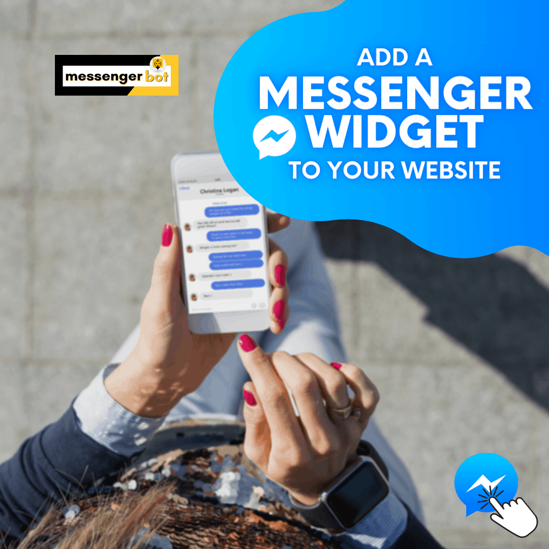 Add a Messenger widget to your website with Messenger Bot Instagram or Facebook
