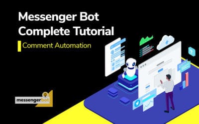 Messenger Bot – • Comment Template • Reply Template • Automation Campaign – Comment Automation Pt1