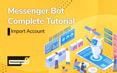 Messenger Bot – Import Account