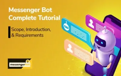 Messenger Bot – Scope, Introduction, & Requirements