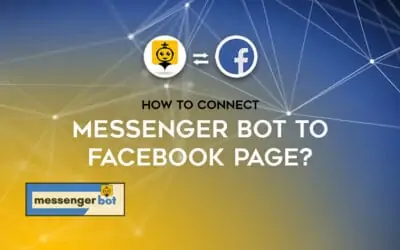 How To Connect Messenger Bot To Facebook Page