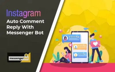 Instagram Auto Comment Reply With Messenger Bot