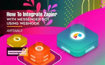 How To Integrate Zapier With Messenger Bot Using Webhook – Airtable