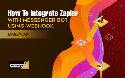 Comment intégrer Zapier avec un bot Messenger en utilisant un Webhook – Mailchimp