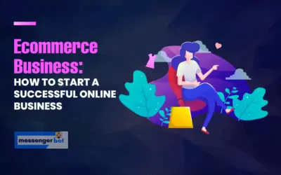 Ecommerce Business: How to Start a Successful Online Business