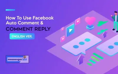 How To Use Facebook Auto Comment & Comment Reply With Messenger Bot