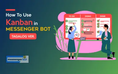 How To Use Kanban in Messenger Bot – Tagalog Ver.