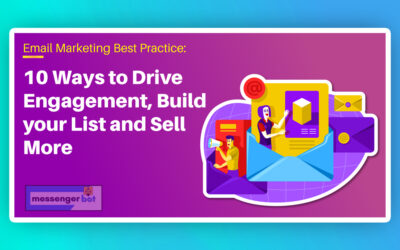Email Marketing Best Practices: 10 Ways to Drive Engagement, Build Your List and Sell More