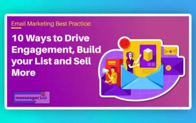 Email Marketing Best Practices: 10 Ways to Drive Engagement, Build Your List and Sell More