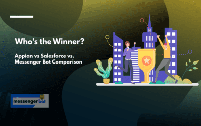 Who’s the Winner? Appian vs Salesforce vs Messenger Bot Comparison