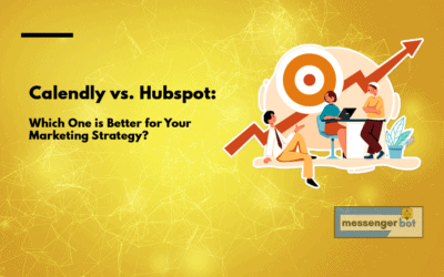 Calendly vs Hubspot: Which One is Better for Your Marketing Strategy?