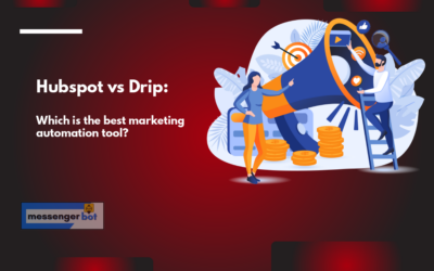 Hubspot vs Drip: Which is the best marketing automation tool?