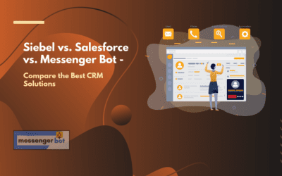 Siebel vs Salesforce vs Messenger Bot – Compare the Best CRM Solutions