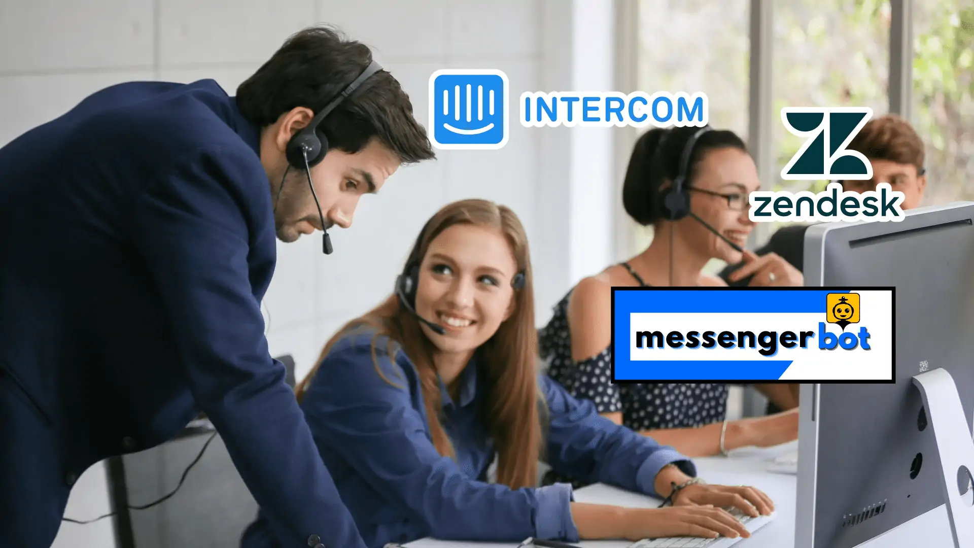 Intercom vs zendesk, Intercom vs Zendesk vs Messenger Bot, Comparisons, Chatbot, Support, Customer experience, Self-service, Features and benefits