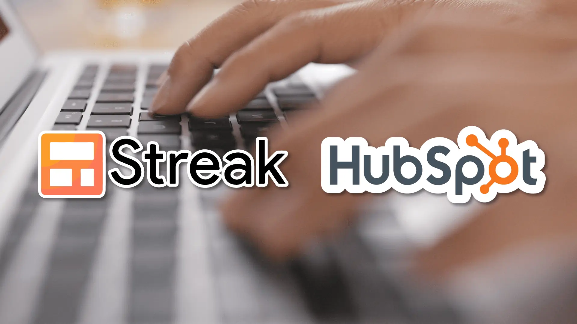 streak vs hubspot, streak crm vs hubspot, streak to hubspot, hubspot and streak