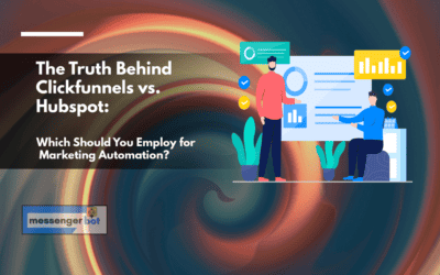The Truth Behind Clickfunnels vs Hubspot: Which Should You Employ for Marketing Automation?