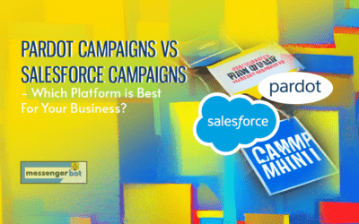 Pardot Campaigns vs Salesforce Campaigns – Which Platform is Best For Your Business?