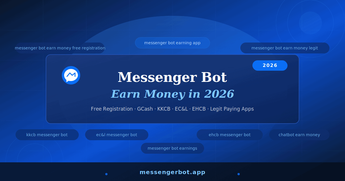 Messenger Bot 2026 Gagnez de l'argent : Inscription gratuite, KKCB, ECNL, MathBot et chaque plateforme active