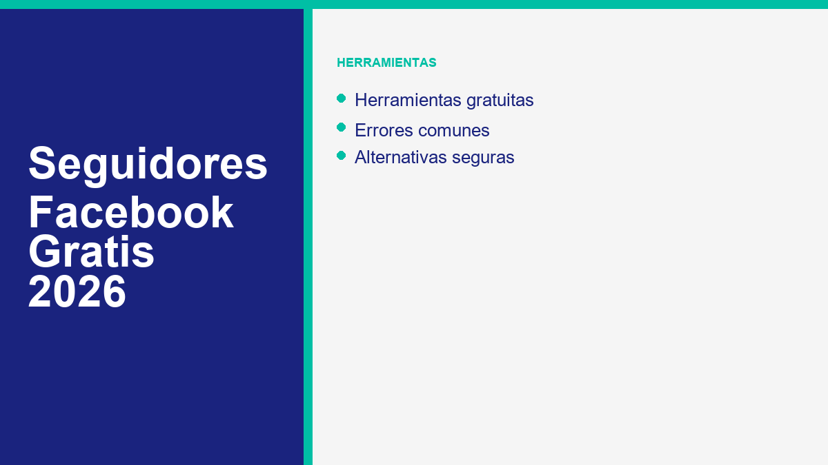 Seguidores Facebook Gratis 2026: Guia Completa para Conseguir Seguidores Reales Sin Pagar 2 herramientas seguidores