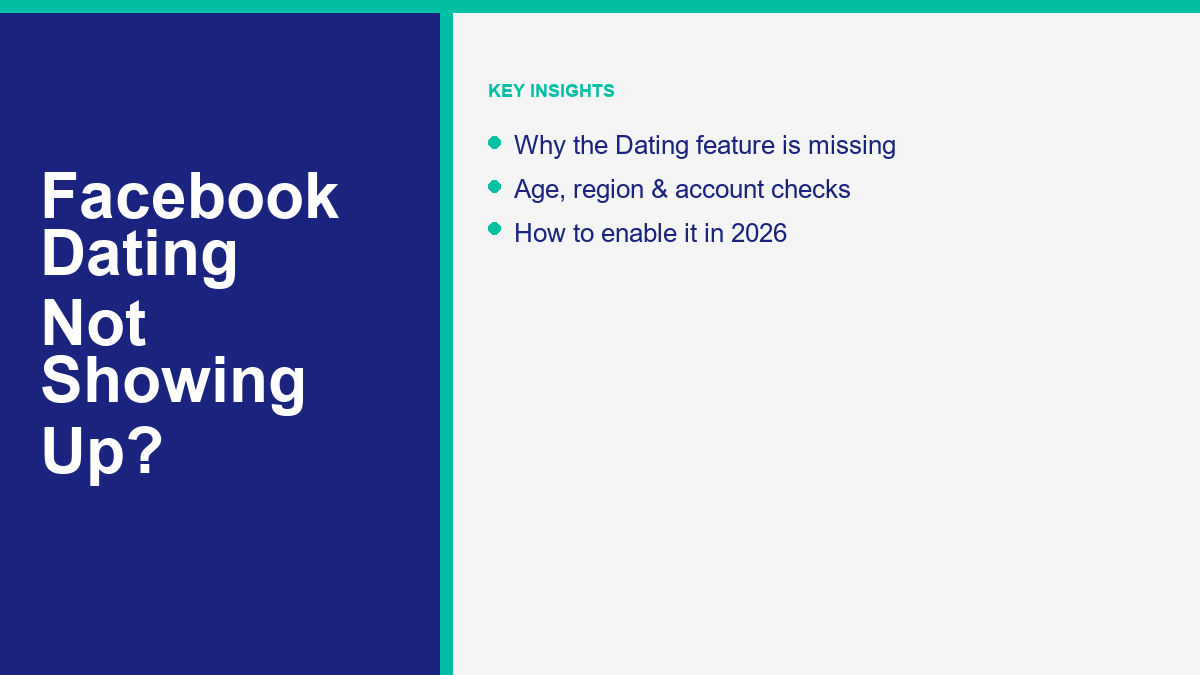 Facebook Dating Not Showing Up in 2026? Why It's Missing and How to Fix It