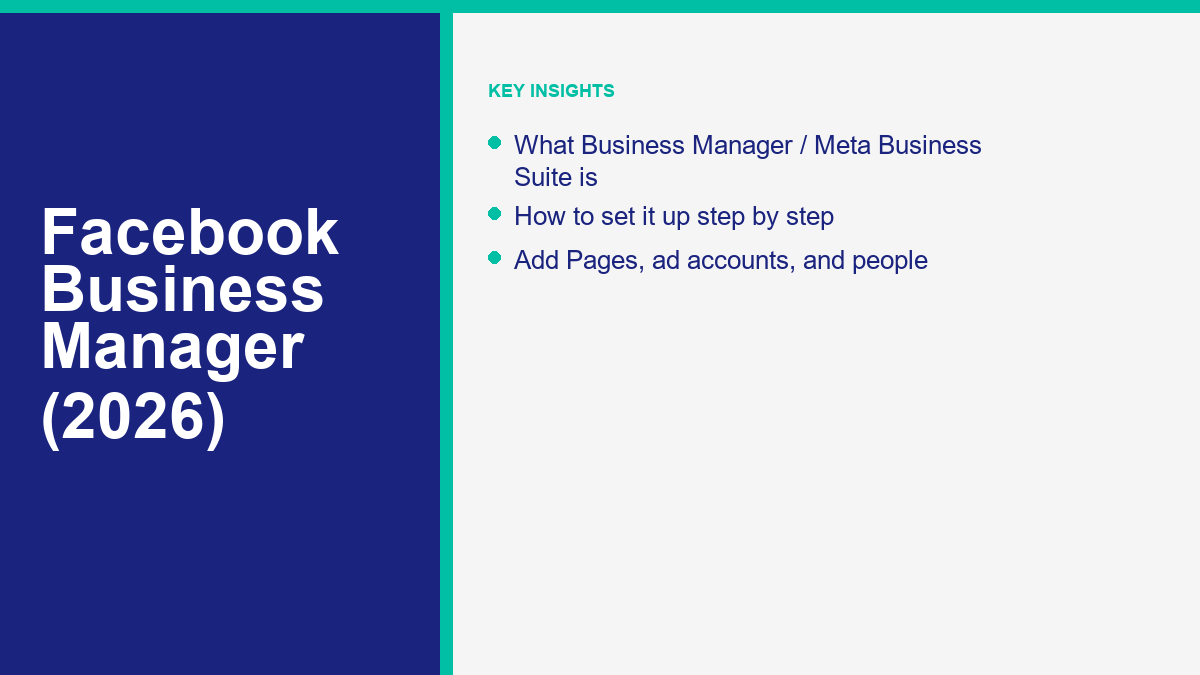 Facebook Business Manager: The Complete Setup and Management Guide