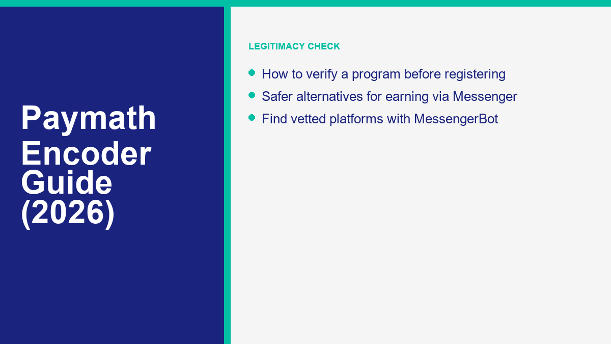 Paymath Encoder Guide: Safety, Registration, and Legitimacy 2 Red flags and green flags for evaluating Messenger earning programs